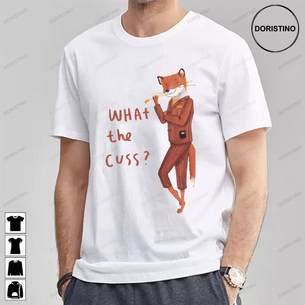 What The Cuss Fantastic Mr Fox Trending Style